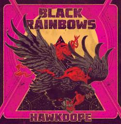 Black Rainbows : Hawkdope
